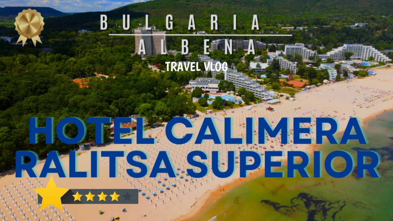 Hotel Calimera Ralitsa Superior walkingtour 4K Bulgaria