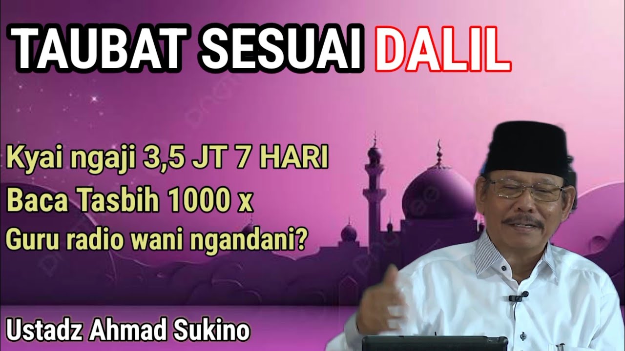 Taubat Sesuai Dalil – Penjelasan Ustadz Ahmad Sukino | Jihad Pagi MTA