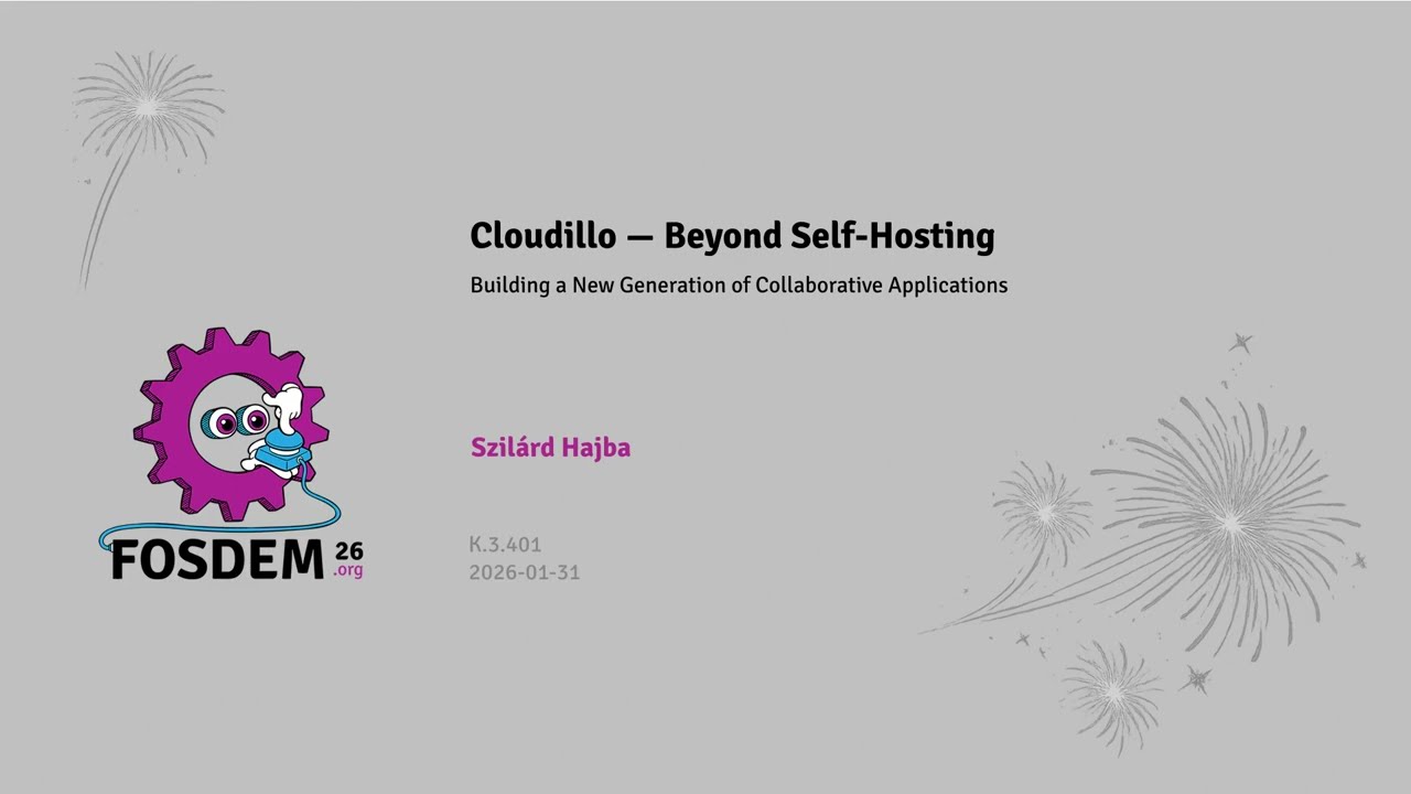 [FOSDEM 2026] Cloudillo - Beyond self-hosting: building a new generation of collaborative apps