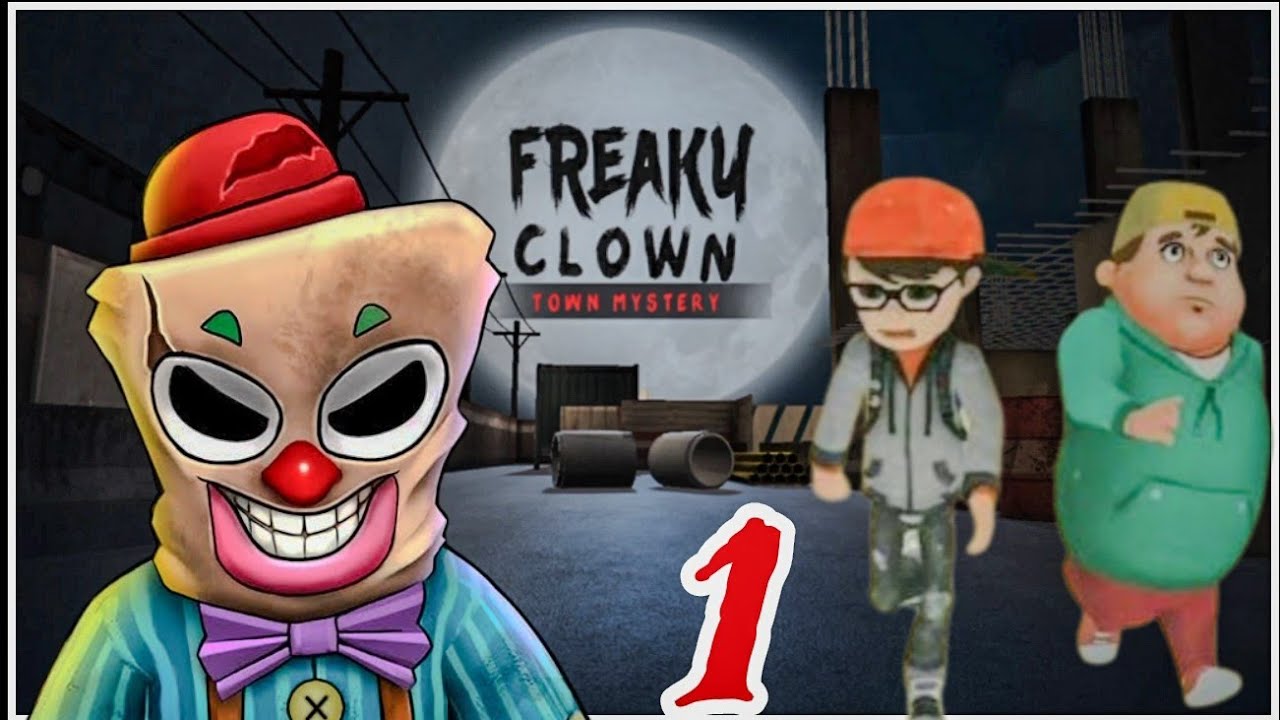 Freaky Clown Town Mystery Android Horror Gameplay chapter 1