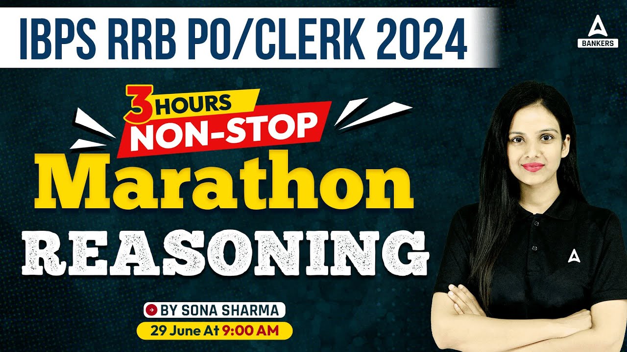 IBPS RRB PO/Clerk 2024 | Reasoning 3 Hours Non-Stop Marathon | By Sona Sharma