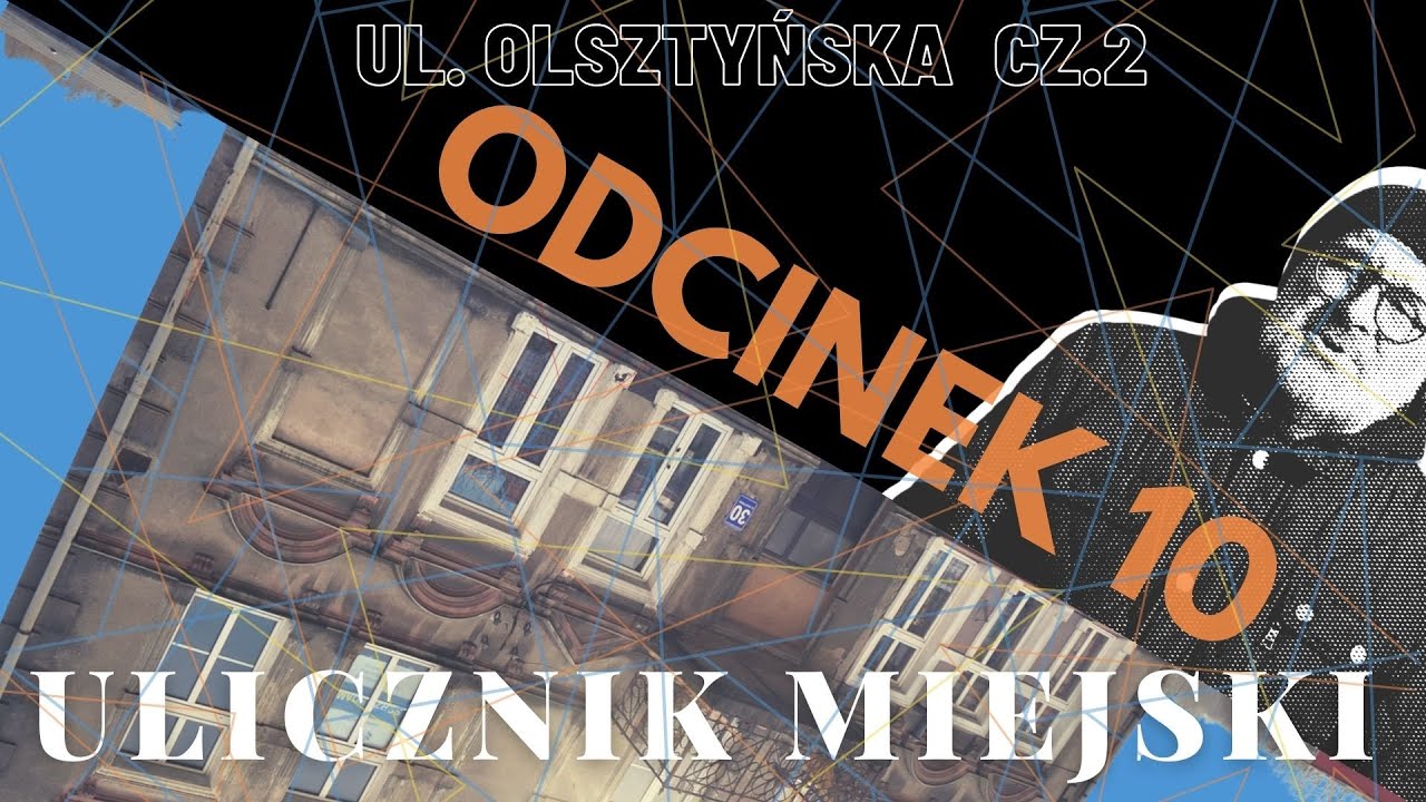 Ostróda Ulicznik Miejski odc 10 ulica Olsztyńska cz 2