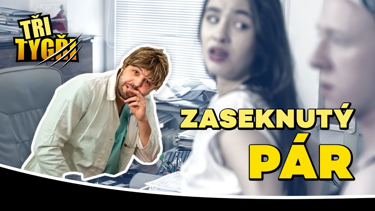 TŘI TYGŘI | Zaseknutý pár