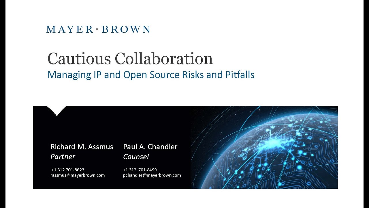 Cautious Collaboration &ndash; Managing IP and Open Source Risks and Pitfalls