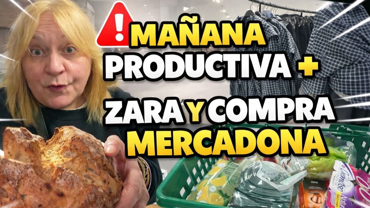 DIA PRODUCTIVO + ZARA Y COMPRITA MERCADONA