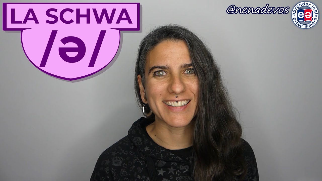 LA SCHWA: el sonido más común del inglés. 🗣️