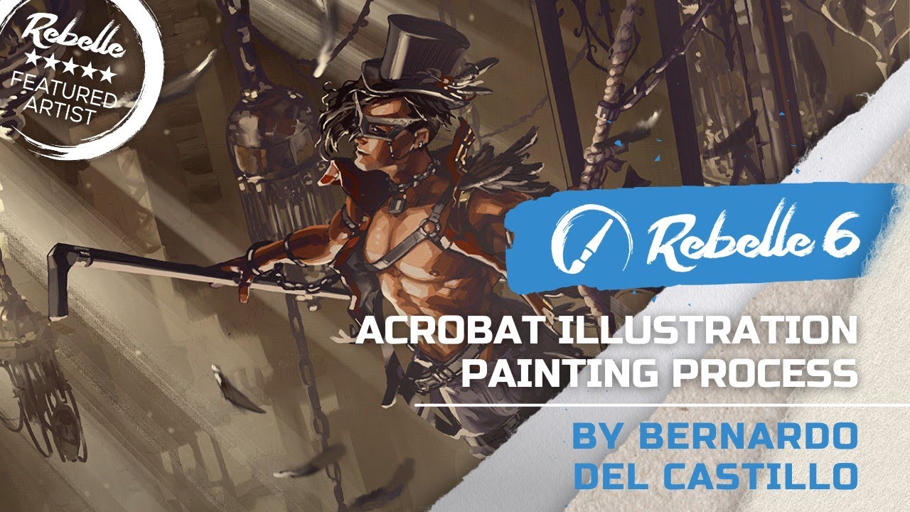 Rebelle 6: Acrobat Illustration Painting Process by Bernardo Del Castillo