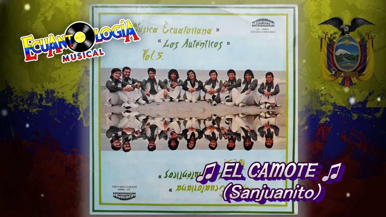 ♬ (SANJUANITO) EL CAMOTE ♬ Los Auténticos de Manabí/ Año 1977