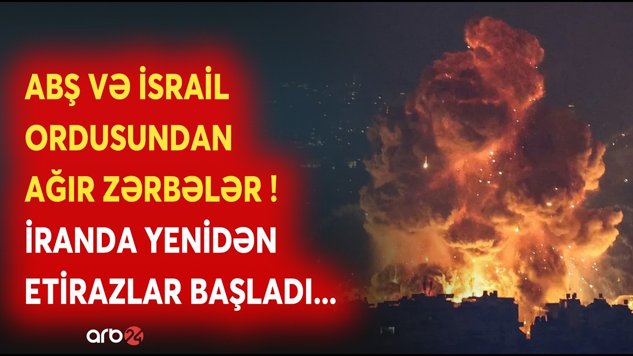SON DƏQİQƏ! ABŞ və İsrail ORDUSU HƏRƏKƏTƏ KEÇDİ - İranda yenidən ETİRAZLAR BAŞLADI - NƏ BAŞ VERİR?