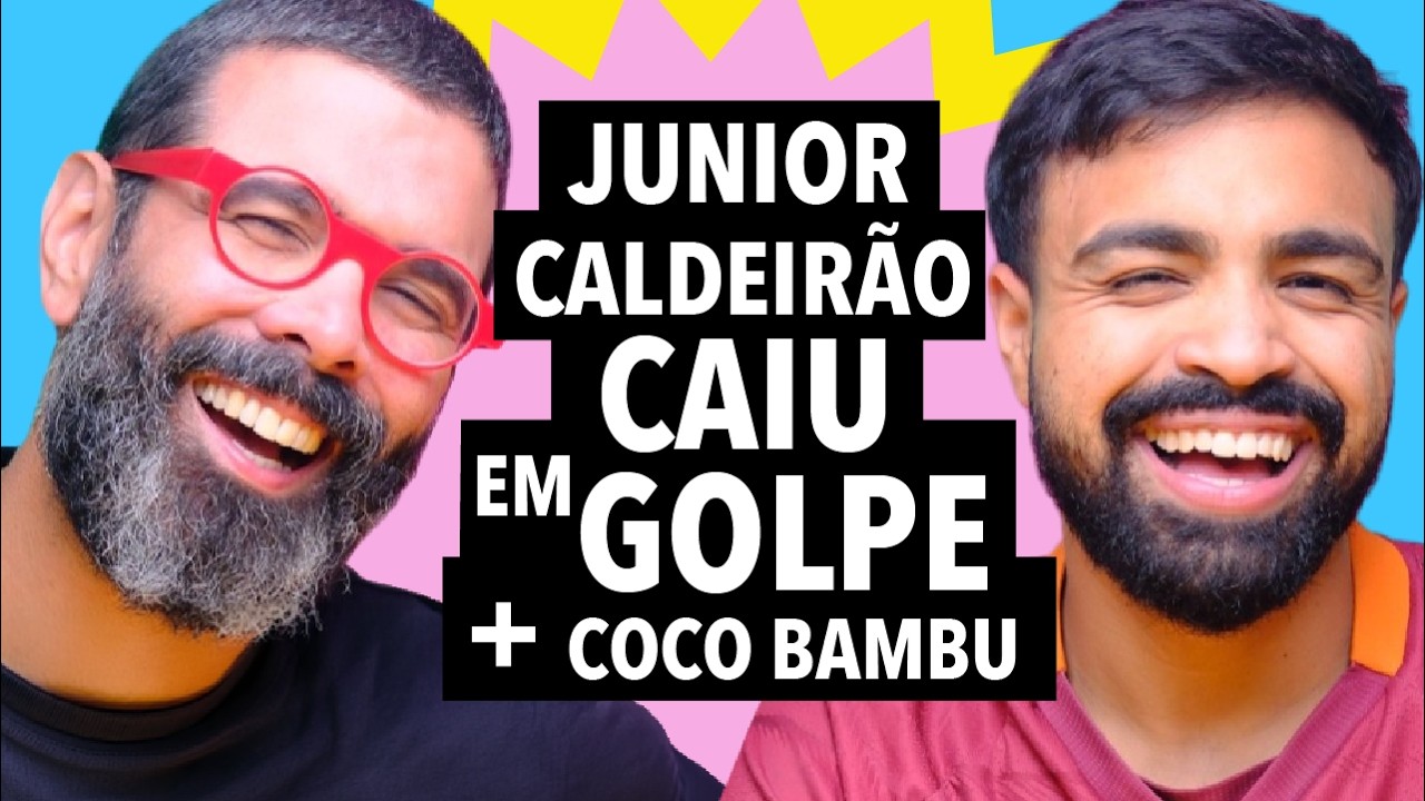 #367 Junior Caldeirão leva GOLPE + a BRIGA do Coco Bambu e mais