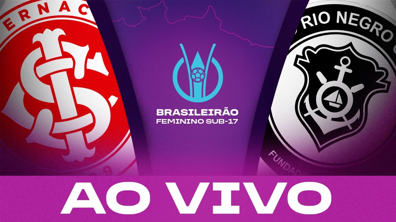 JOGO COMPLETO: INTERNACIONAL x ATL&Eacute;TICO RIO NEGRO | BRASILEIR&Atilde;O FEMININO SUB-17