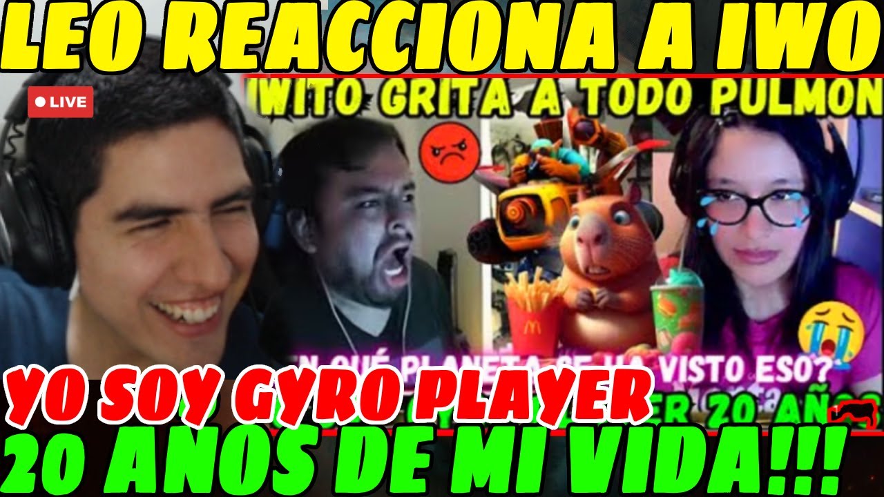 😲Leo REACCIONA a IWO GRTI4NDO a todo PULMON😲| Yo soy GYRO player 20 AÑOS de mi VIDA, FULL BAJE😲