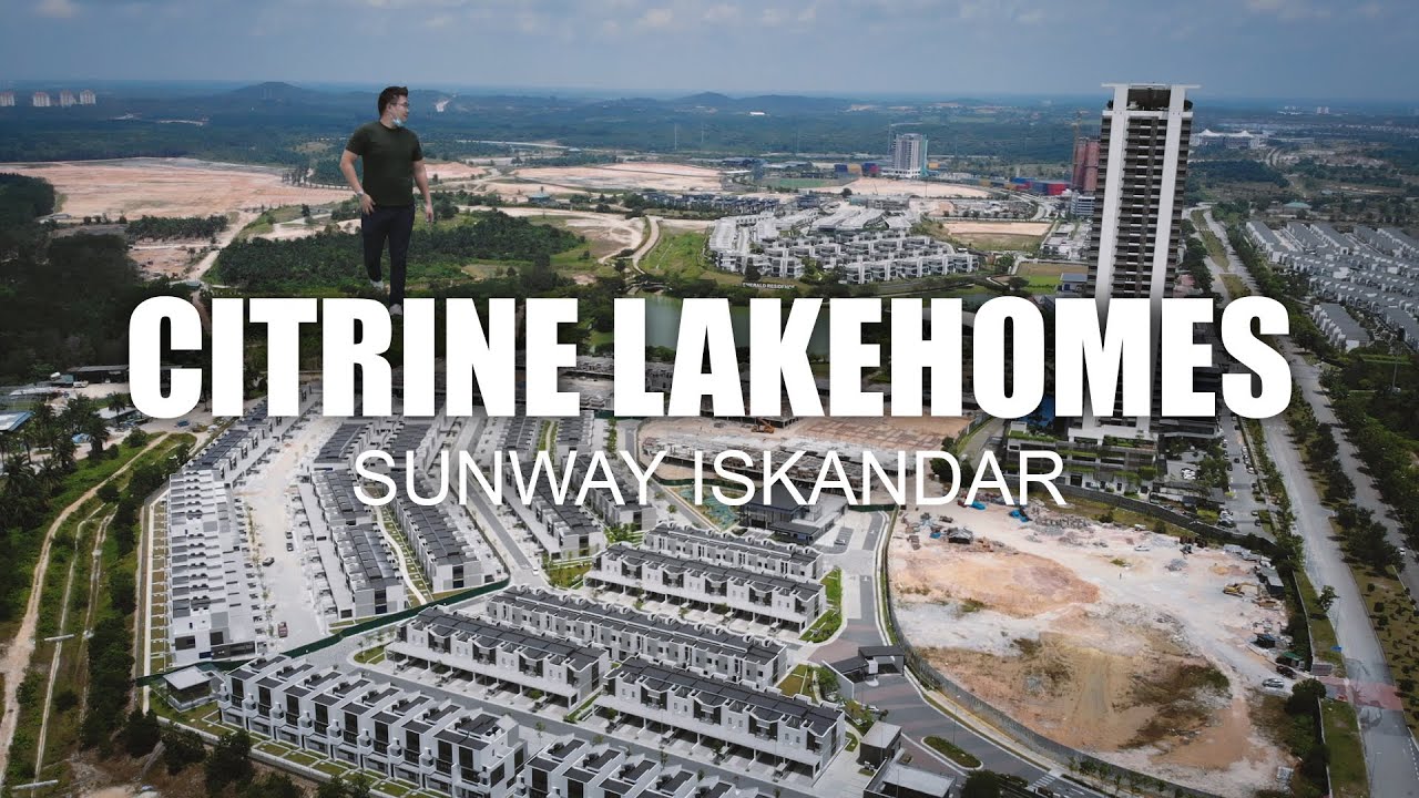 PROPERTY REVIEW #128 | CITRINE LAKEHOMES, SUNWAY ISKANDAR (JOHOR BAHRU)