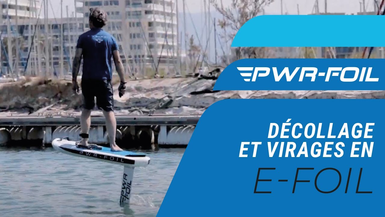 Comment DÉBUTER en eFoil PWR-Foil ?