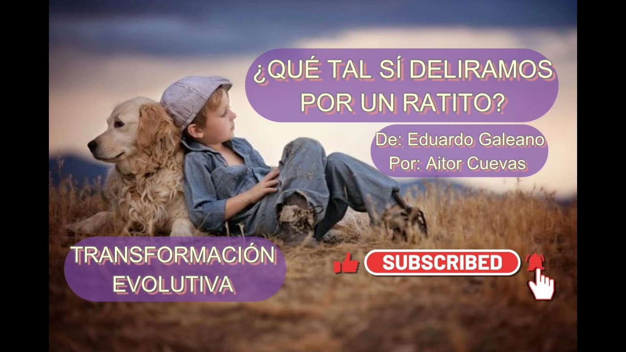 ¿QUÉ TAL SÍ DELIRAMOS POR UN RATITO? · TRANSFORMACIÓN EVOLUTIVA · AITOR CUEVAS