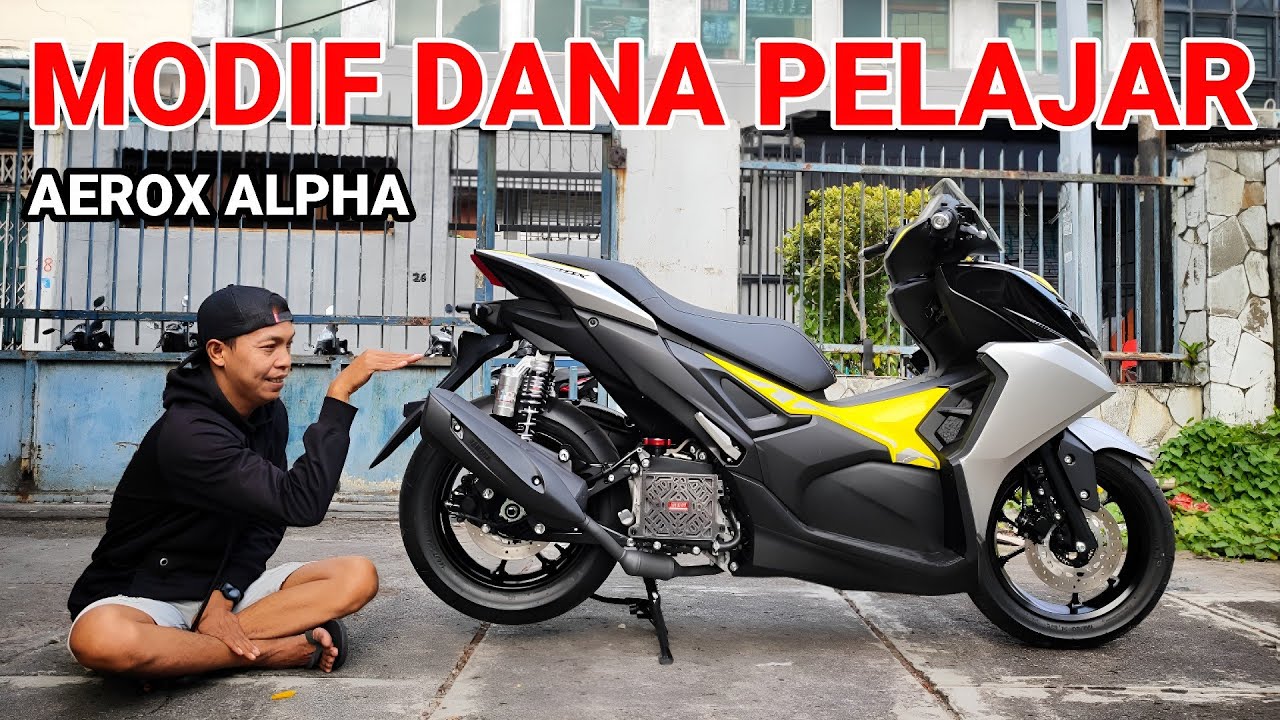 AEROX ALPHA MODIFIKASI DANA PELAJAR || AEROX ALPHA MODIF SIMPEL