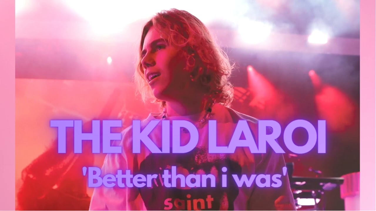 THE KID LAROI - Better Than I Was (Unreleased)