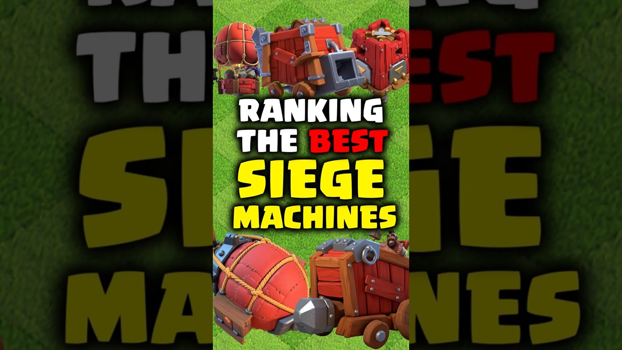 BEST Siege Machines RANKED in Clash of Clans!