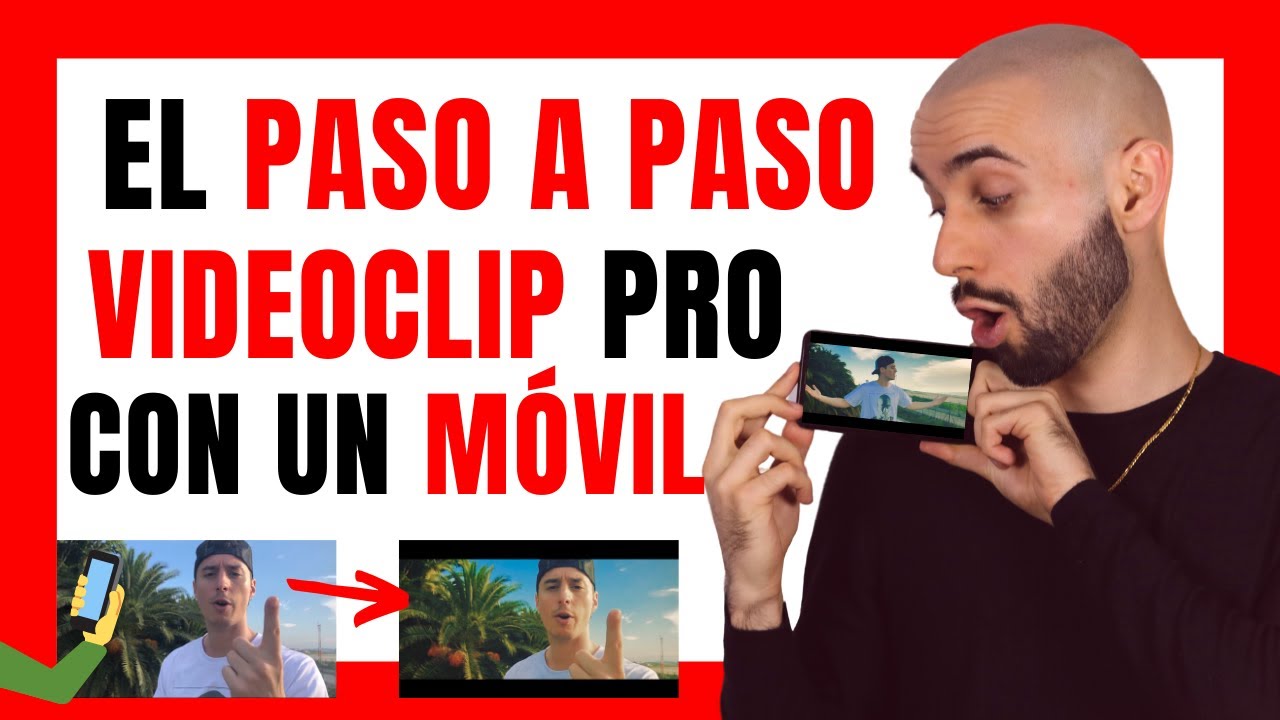 🎤✅ Cómo hacer un VIDEOCLIP con el MÓVIL ✅(Con celular📲)[El PASO A PASO😉] Así se verá PRO!!!