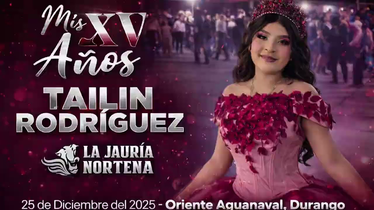 Mis XV Años Tailin Rodríguez en Oriente Aguanaval, Durango con la Jauría Norteña 