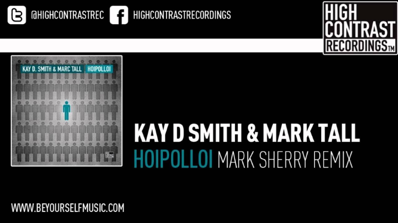 Kay D Smith & Marc Tall - Hoipolloi (Mark Sherry's Trance Energy Remix)