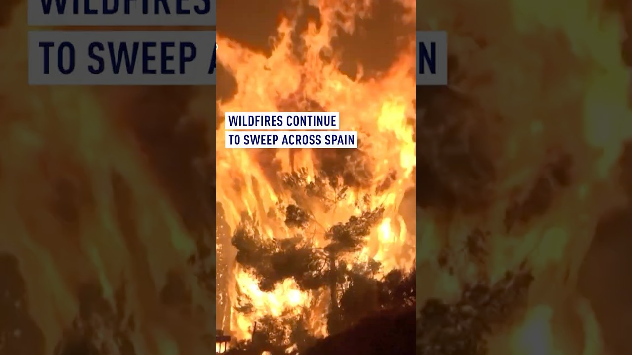 Wildfires continue to sweep across Spain