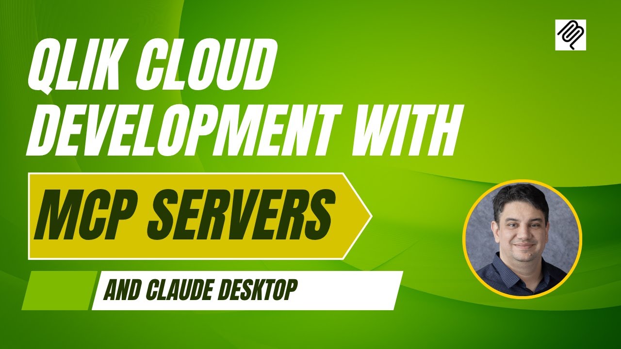 Qlik Cloud Development with Claude Desktop and MCP Servers