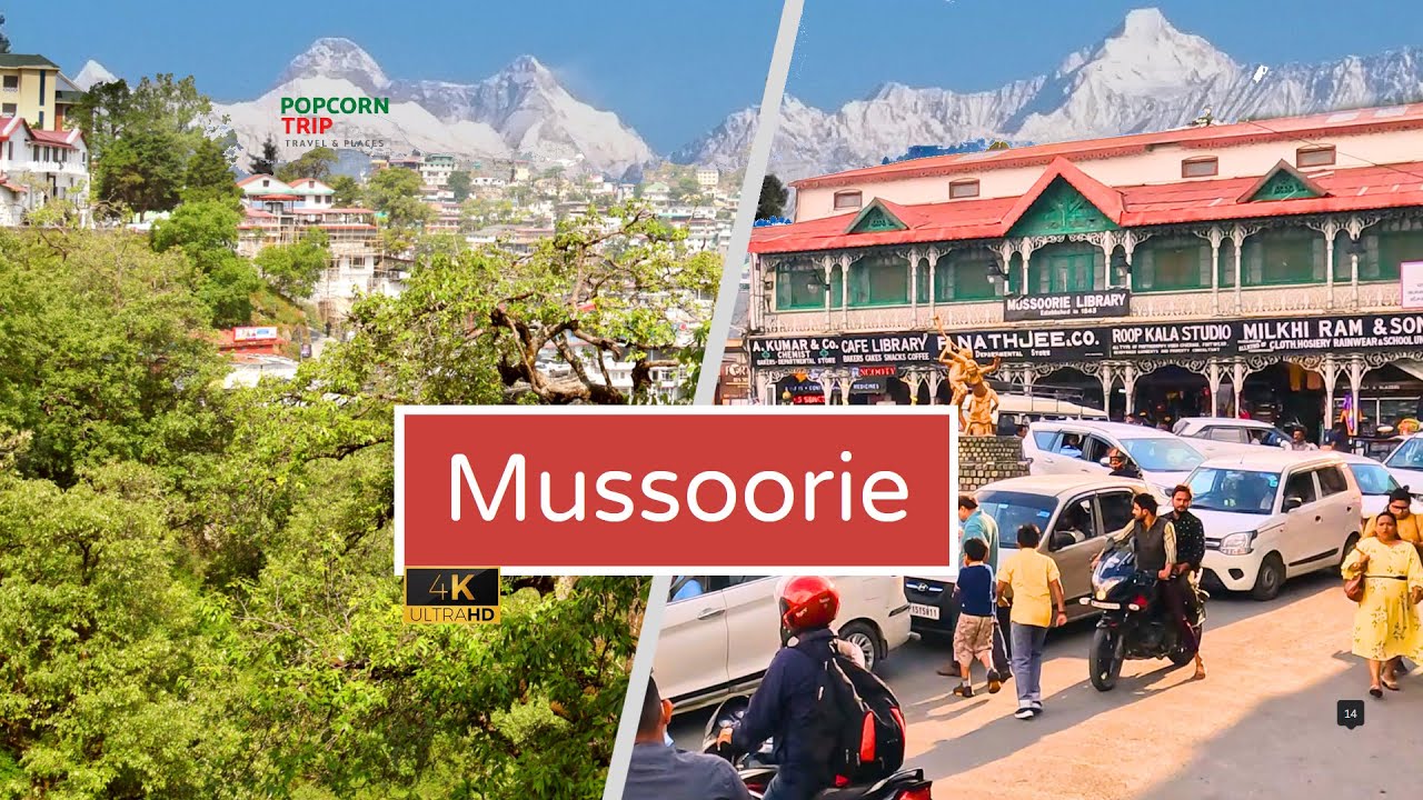 Mussoorie 4K मसूरी Travel Guide, Mall Road, Library Chowk, Gun Hill, Company Garden, Landour