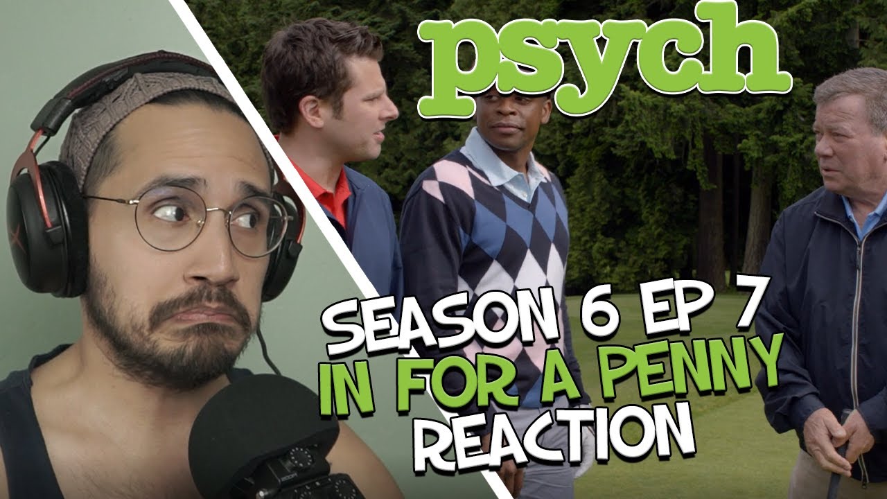 Psych FIRST TIME Reaction | Season 6 Episode 7 | In for a Penny