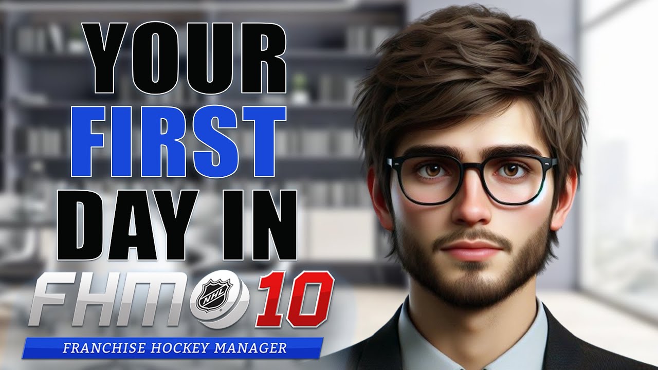 Your 1st Day in FHM10 | Franchise Hockey Manager 10 Tutorial