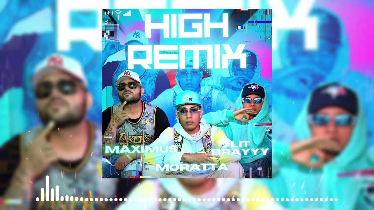 MORATTA FEAT. LIT BRAYYY & MAXIMUS - HIGH REMIX (AUDIO OFFICIAL)