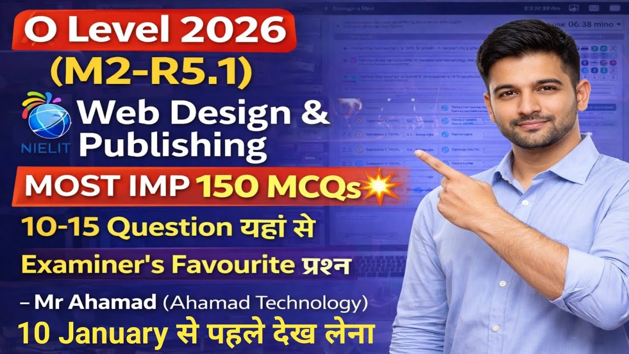 O Level M2-R5.1 (Web Design & Publishing) 150 Most IMP MCQs || January 2026 || - Mr Ahamad sir #m2r5