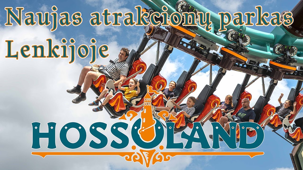 Hossoland : Naujas Lenkijos atrakcionų parkas visai šeimai! Ar verta aplankyti? 🎢👨‍👩‍👧‍👦
