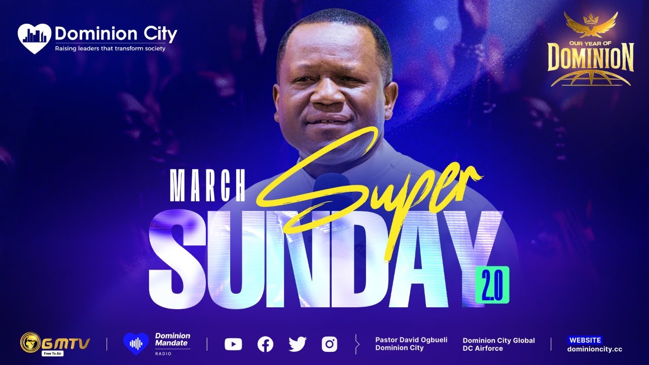 MARCH SUPER SUNDAY 3.0 | DR DAVID OGBUELI