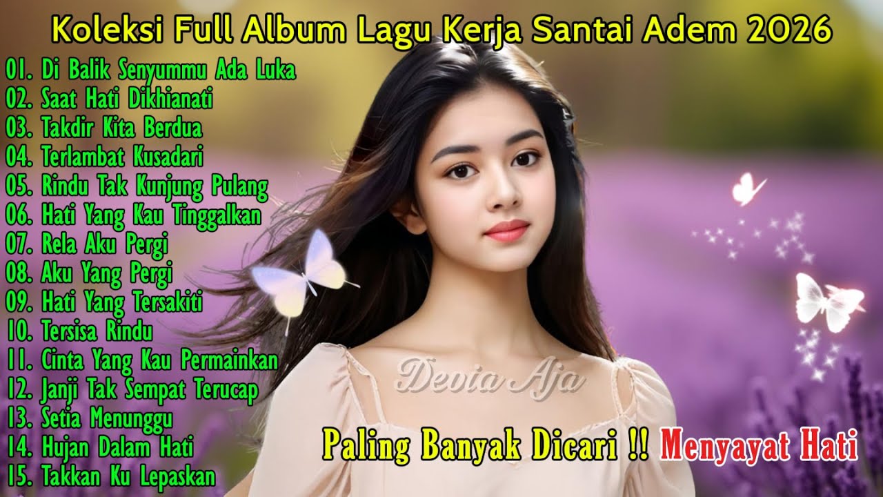 LAGU KERJA SANTAI 2026 | FULL ALBUM SLOW ROCK & MELLOW TERBARU || DIBALIK SENYUMMU ADA LUKA