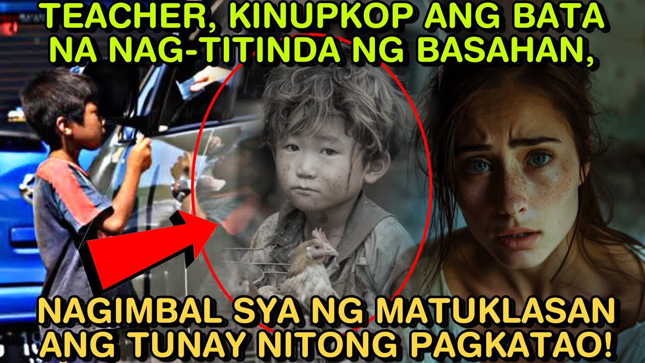 TEACHER, KINUPKOP ANG BATA NA NAG-TITINDA NG BASAHAN, NAGIMBAL SYA NG MATUKLASAN ANG TUNAY NITONG