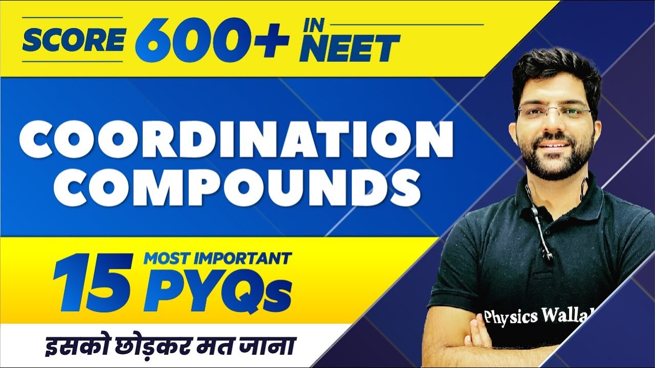 COORDINATION COMPOUNDS - 15 Most Important PYQs | NEET 2022