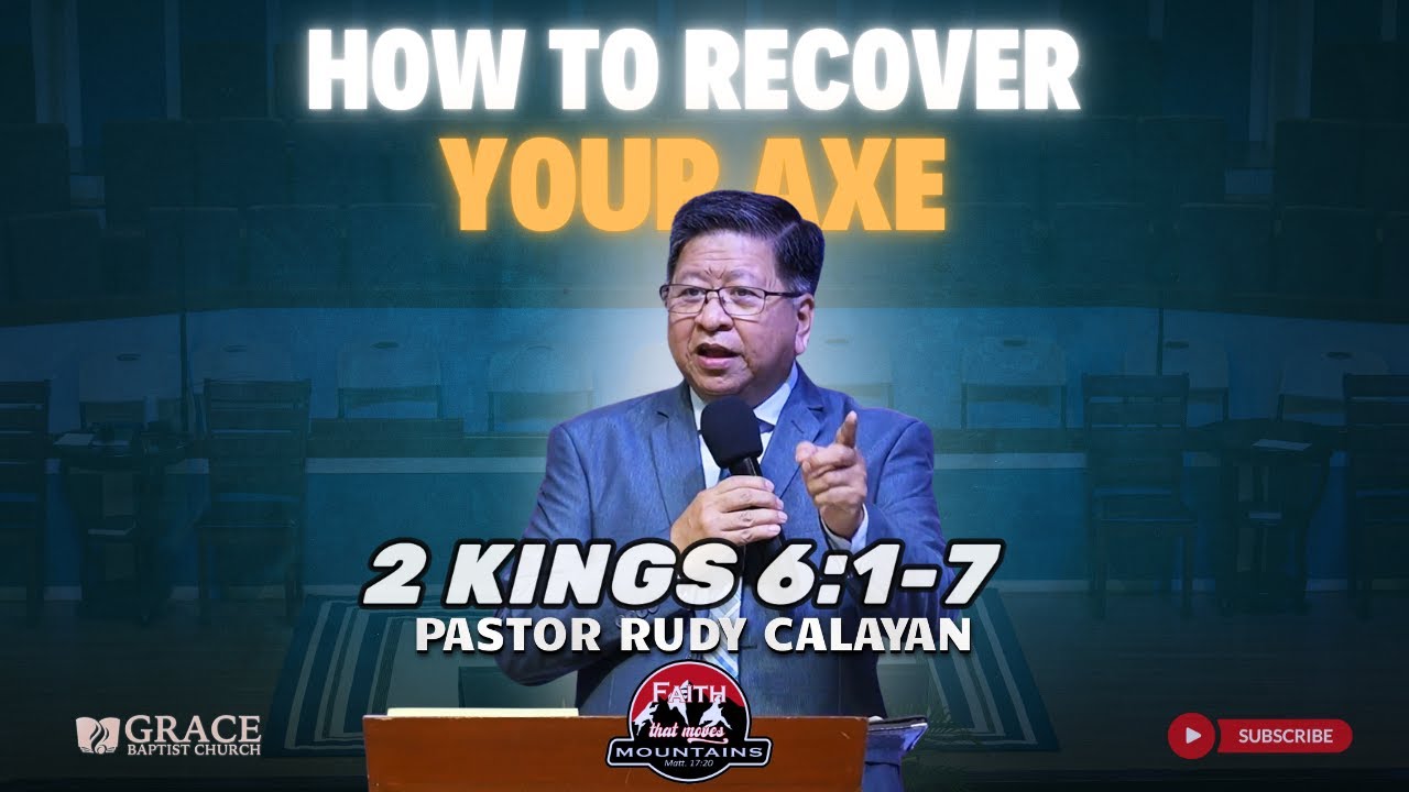 HOW TO RECOVER YOUR AXE | 2 KINGS 6:1-7
