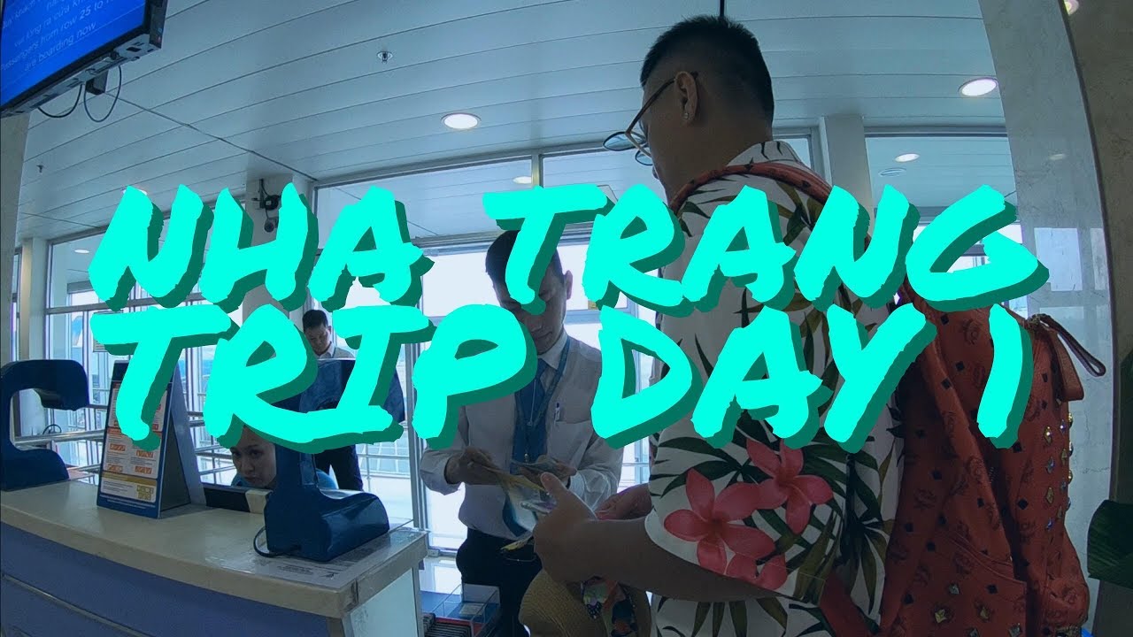 Nha Trang Trip Day 1