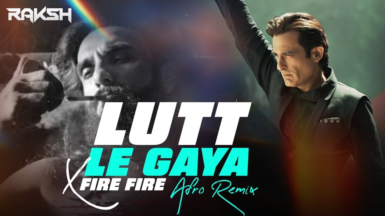 LUTT LE GAYA x FIRE FIRE | RΛKSH | Afro House | Dhurandhar
