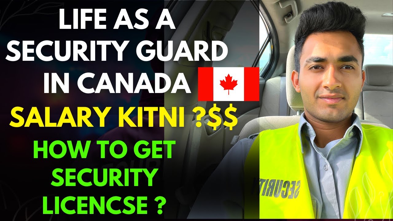 Life as a Security Guard in Canada 🇨🇦 | EASY JOB | How to get Security License | Complete Guide