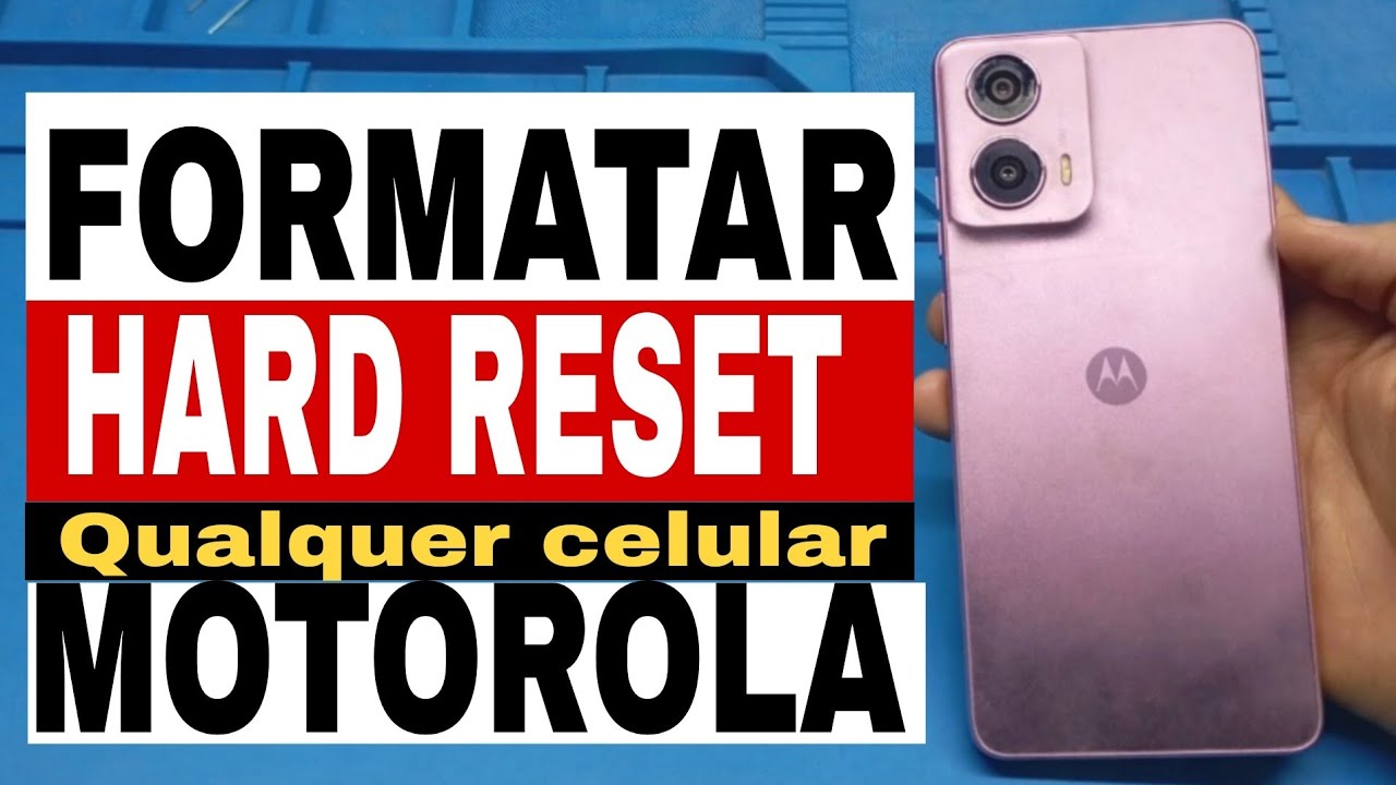 Como Formatar Qualquer Celular Motorola [configurações e botões] HARD RESET!
