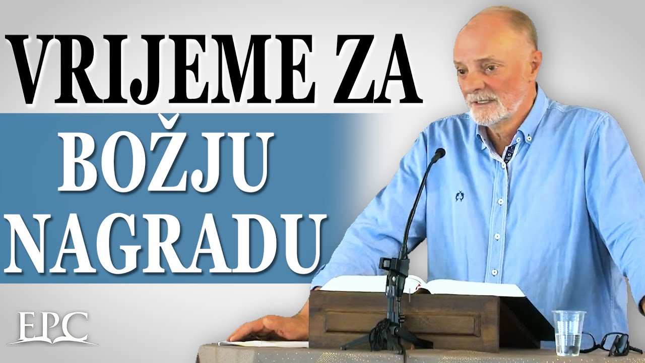 11.6.2023 | Nedjelja | Vrijeme za Božju nagradu - Stojan Gajicki