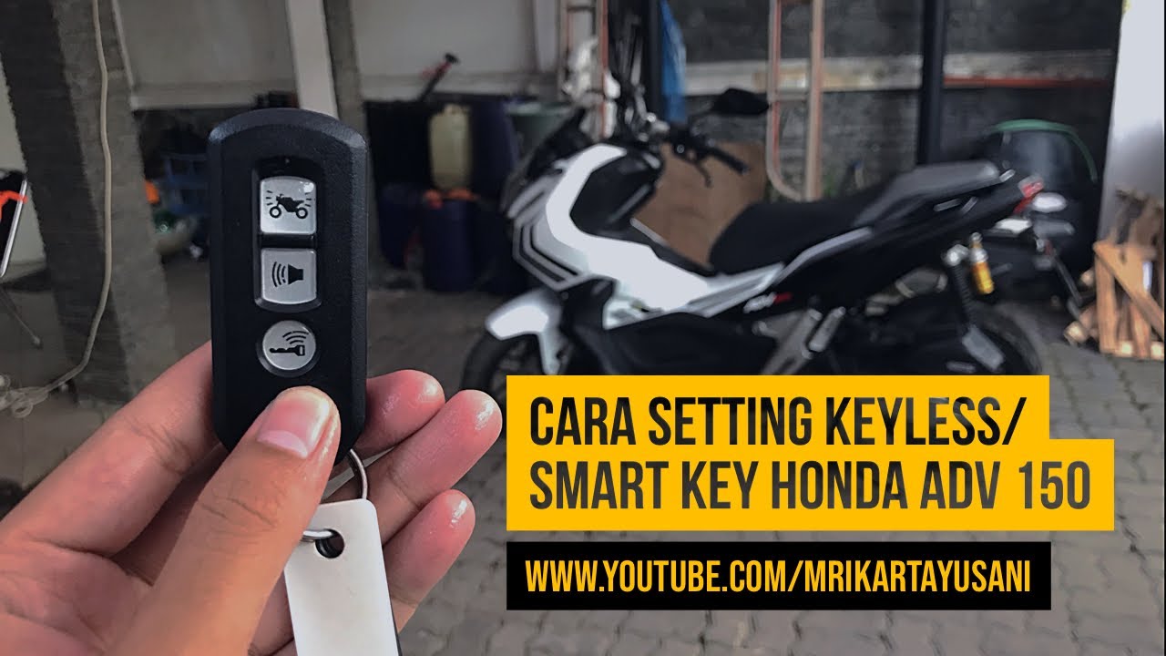 Cara Setting Keyless atau Smartkey Honda ADV 150