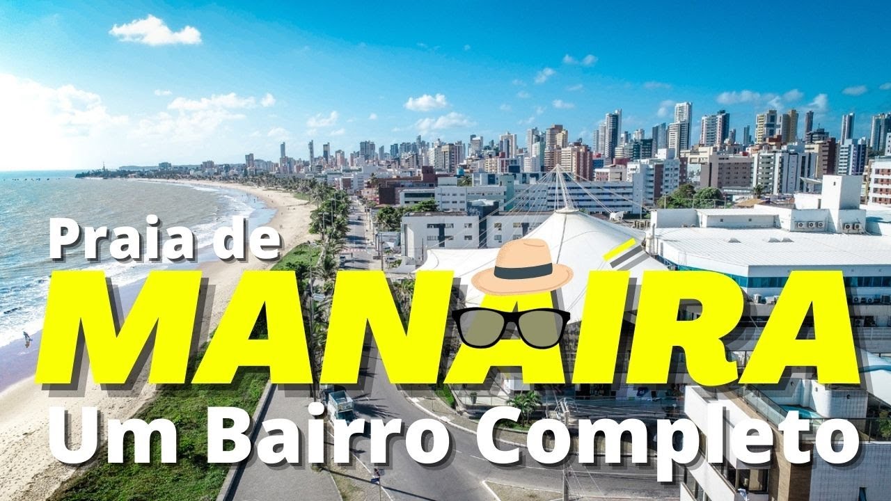BAIRRO DE MANAÍRA: O BAIRRO MAIS COMPLETO DE JOÃO PESSOA, PARAÍBA