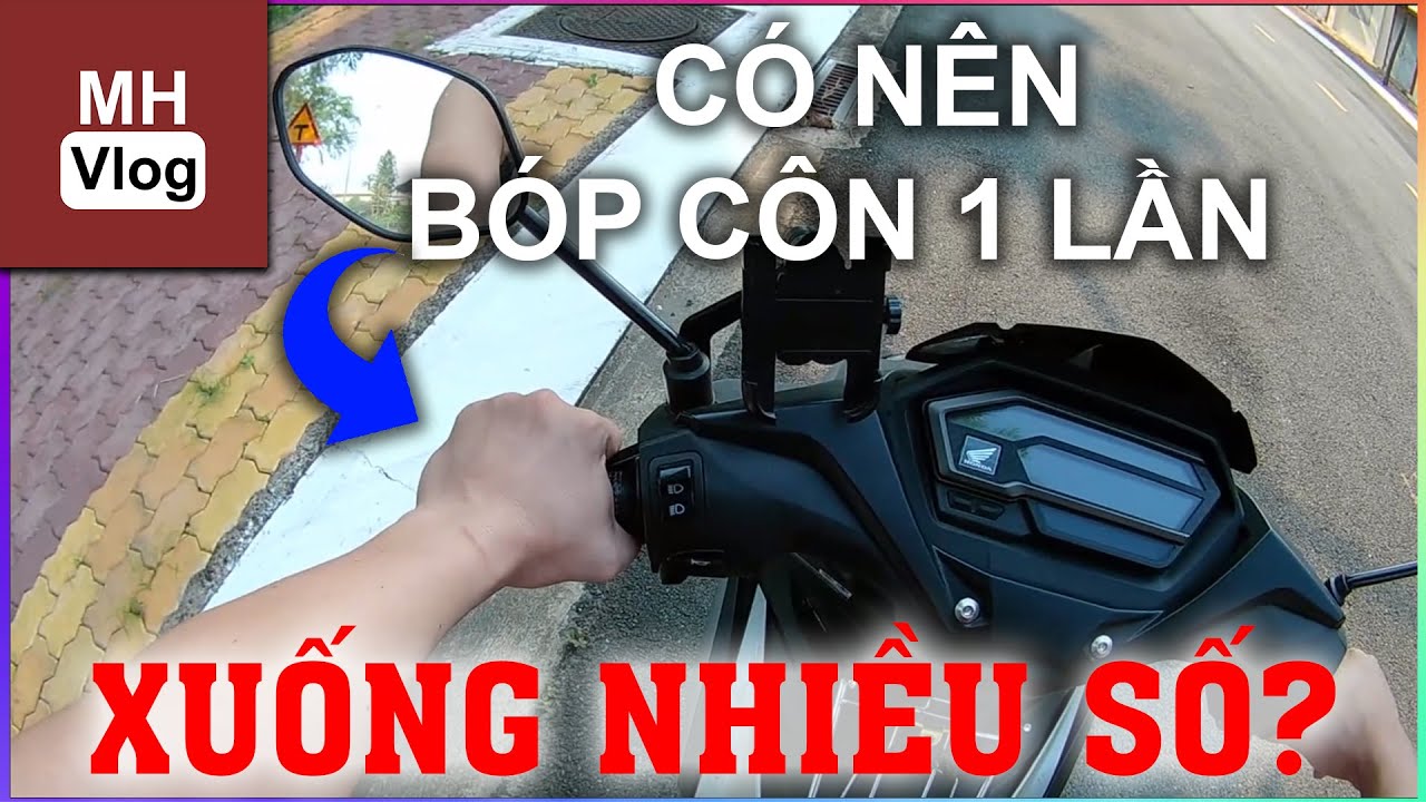Bóp côn 1 lần xuống nhiều số: nên hay không? - Minh Hiệp Vlog