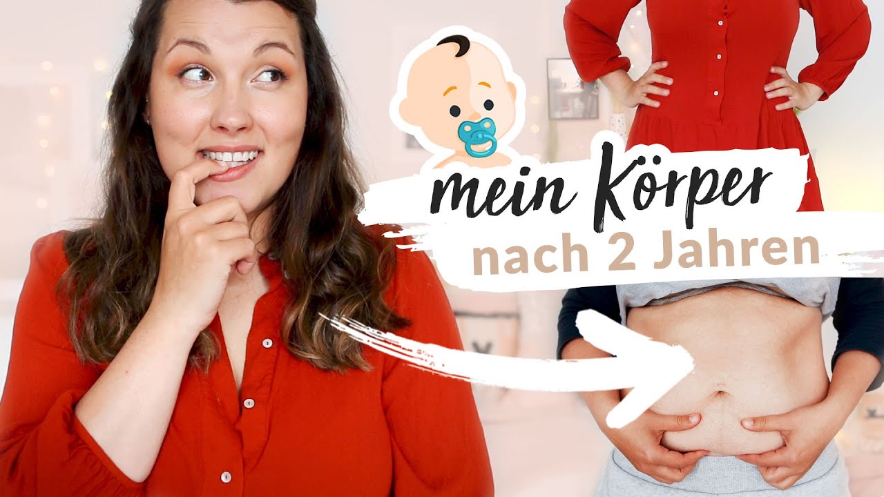 Mein Körper: 2 Jahre nach der Schwangerschaft / Geburt