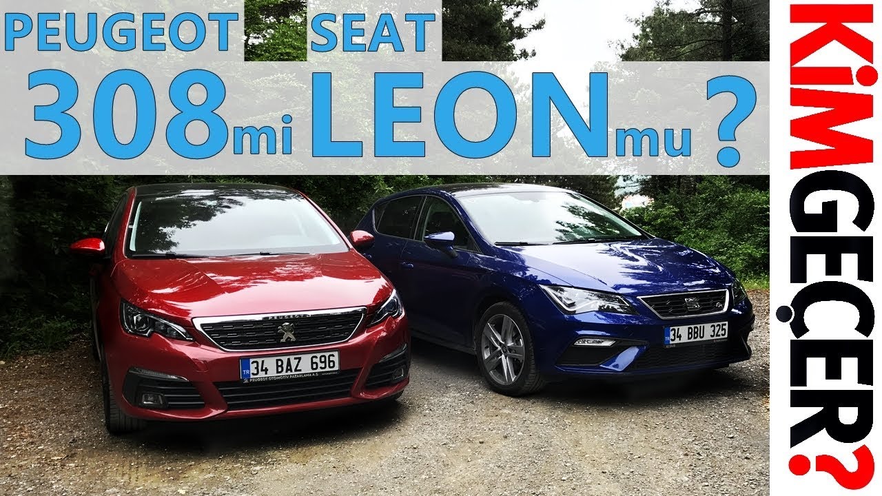 Peugeot 308 mi Seat Leon mu?