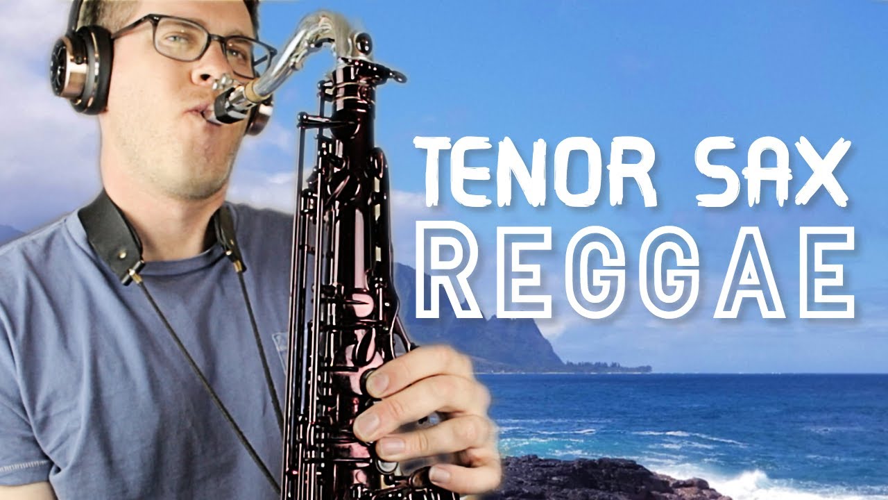 TENOR SAX Reggae | BriansThing