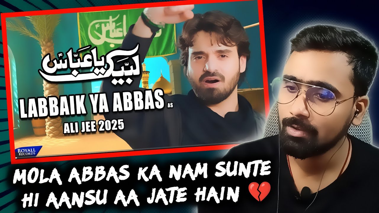 Indian Reacts Labbaik Ya Abbas | Ali Jee | Nohay 2025 | Hindu Boy Reactions